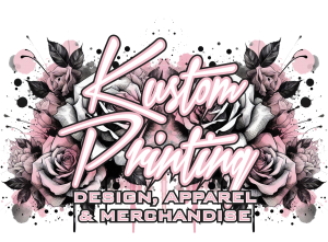 KUSTOM PRINTING APPAREL & MERCHANDISE